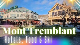 Mont Tremblant Skiing, Hotels & Restaurants in Canada 