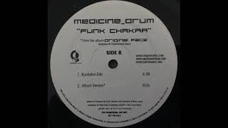 Medicine Drum - Funk Chakra (Kundalini Edit)