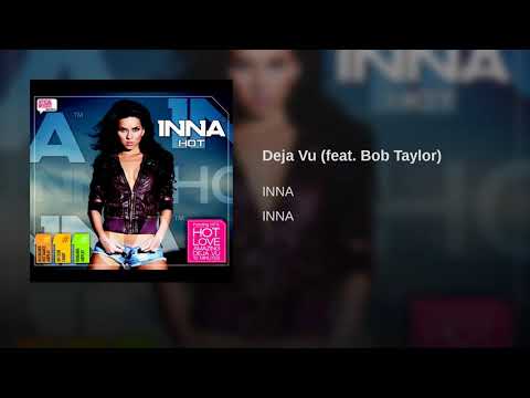 Bob Taylor ft. Inna - Déjà Vú