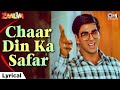 Char Din Ka Safar Lyrical Zaalim Akshay Kumar Vinod Rathod Suresh Wadkar Kavita Krishnamurthy
