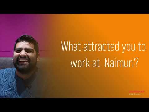 What attracted you to work at Naimuri?