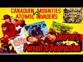 Cliffhanger Club LIVE Canadian Mounties Vs Atomic Invaders 1953 Ch 5 Pursuit To Destruction
