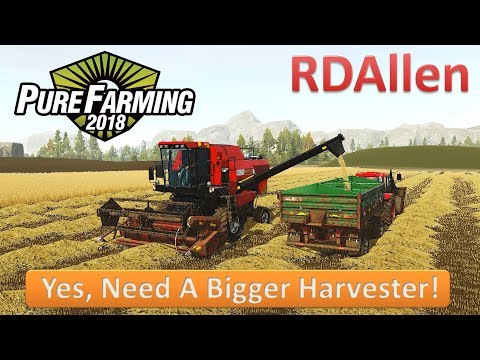 Pure Farming 2018 Grandpa's Farm E8 - Yes, Need a Bigger Harvester