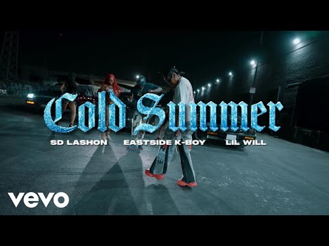 SD Lashon & EastSide K-Boy - Cold Summer (feat. Lilwil) (Official Music Video) ft. Lilwil