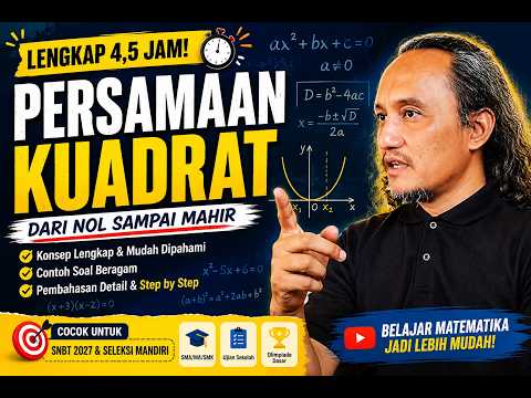 Thumbnail Belajar Persamaan Kuadrat dari Dasar sampai Mahir | Jilid 1