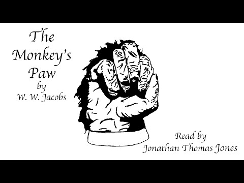 "The Monkey's Paw" by W. W. Jacobs - Read by Jonathan Thomas Jones