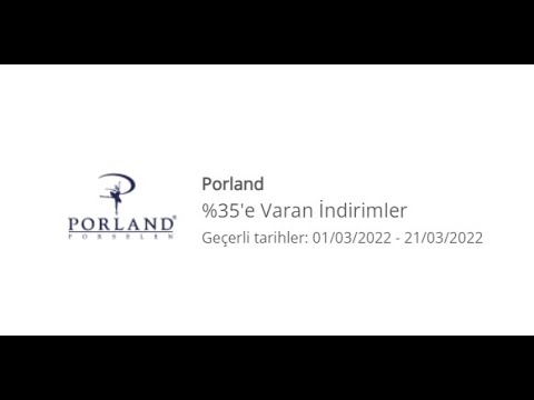 Porland Porselen % 35 'e Varan İndirimler 01 - 21 Mart 2022