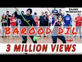 BAROOD DIL WORKSHOP BHANGRA EMPIRE KORALA MAAN GURLEJ AKHTAR