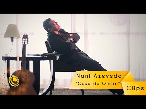 Nani Azevedo - Casa do Oleiro (Video Oficial)