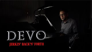 Jerkin&#39; Back &#39;n&#39; Forth (DEVO) - New Wave Recital - Art Song