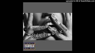 Rich $ex Ft. DannyG (YungJ Beats)