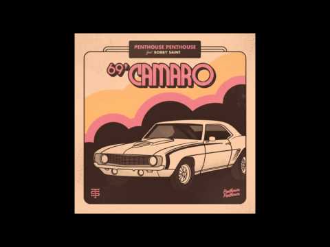 Penthouse Penthouse - 69' Camaro feat. Bobby Saint