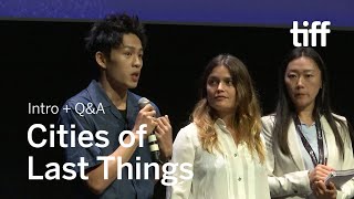 CITIES OF LAST THINGS Cast and Crew Q&A, Sept 10 | TIFF 2018 video