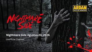 Download lagu Nightmare Side Ardan 20 Agustus 2026 | FULL LIVE mp3