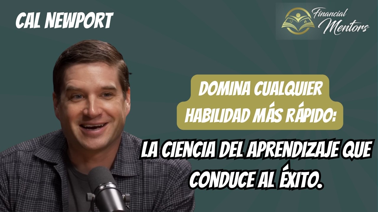 Domina cualquier habilidad más rápido: la ciencia del aprendizaje que conduce al éxito.