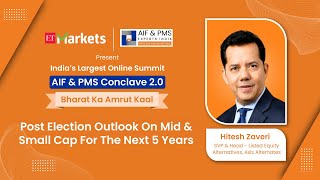 Post Election Outlook On Mid & Small Cap For The Next 5 Years | AIF & PMS Conclave 2.0 #aifpms