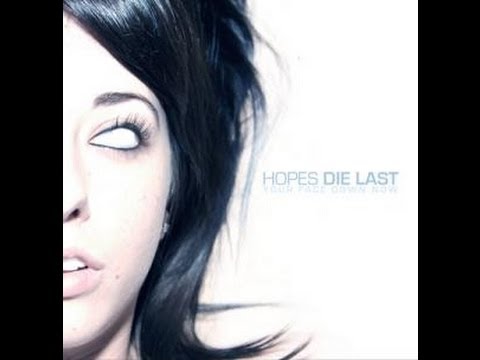 Hopes die last FULL ALBUM Your Face Down Now