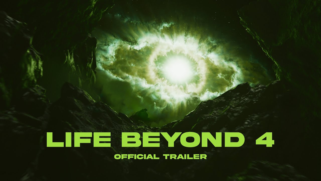 LIFE BEYOND 4:  Official Trailer