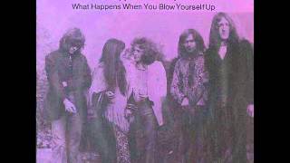Curved Air - What Happens When You Blow Yourself Up? (1970)