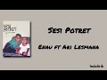 Sesi Potret - Enau ft Ari Lesmana | Lirik Lagu