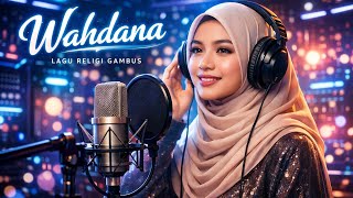 Download lagu 📼 WAHDANA || COVER lagu gambus mp3