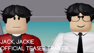 Jack, Jackie: Official Teaser Trailer