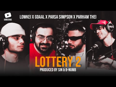 Lottery 2 - Lowkei x Gdaal x Parsa Simpson x Parham Thei