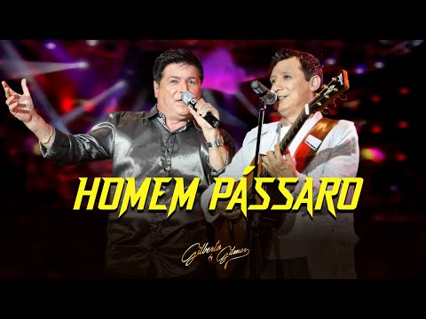 Homem Pássaro - Gilberto e Gilmar