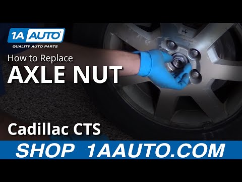 How to Replace Axle Nut 03-07 Cadillac CTS