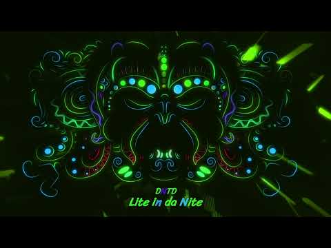 DNTD - Lite in Da Nite