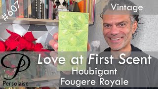 The first modern perfume - Houbigant Fougere Royale review on Persolaise Love At First Scent ep 607