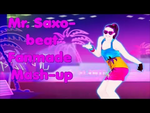 Just Dance 4 - Mr. Saxobeat [Fanmade Mashup]