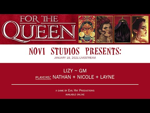 Novi Presents: 2021-01-19 - For the Queen