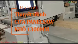 Thuyết minh MÁY CƯA PANEL SAW CNC 1300MM HOLZTEK HT-1300SF
