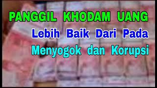 Download lagu Panggil Khodam UANG - Lebih Baik Dari Pada Menyogok dan Korupsi mp3