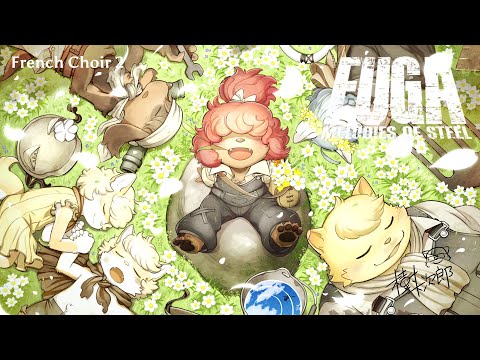 Fuga: Melodies of Steel French Choir 2 OST