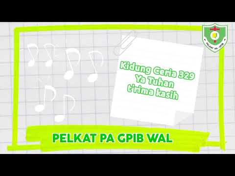 Kidung ceria 329, ya Tuhan t'rima kasih