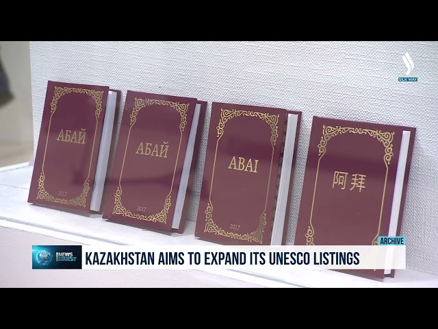 Казакстан ЮНЕСКОнун тизмесиндеги объекттердин санын көбөйтөт