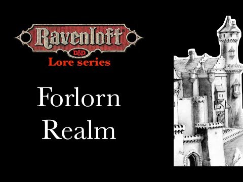 Ravenloft Lore - Forlorn Realm