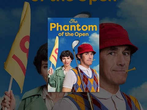 The Phantom of the Open