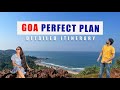 Goa Itinerary Goa Plan Goa Trip Goa Tourist Places Goa Places To Visit Goa Package Goa