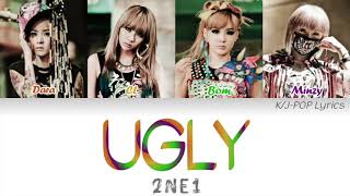 2NE1 (투애니원) - UGLY Colour Coded Lyrics (Han/Rom/Eng)