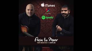 Pasa tu mano - Padre Marlon Diaz Ft. Kelvin Joel