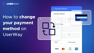 How to change your UserWay payment method
