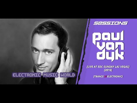 SESSIONS: Paul van Dyk - Live at EDC Sunday Las Vegas (2016)