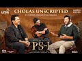 PS - 1 Cholas Unscripted ft. Karthi, Jayam Ravi & Jayaram | Mani Ratnam | Lyca | Madras Talkies
