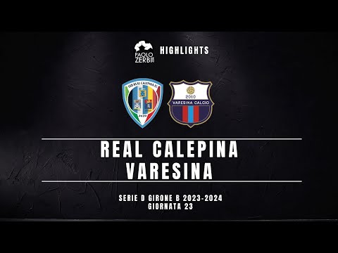 [HIGHLIGHTS] Serie D Gir. B 23/24 - Real Calepina - Varesina