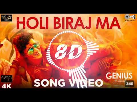 Holi Biraj Ma Song  8D - Genius | Utkarsh Sharma, Ishita | Jubin Nautiyal, Himesh Reshammiya