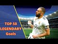Karim Benzema TOP 50 LEGENDARY Goals
