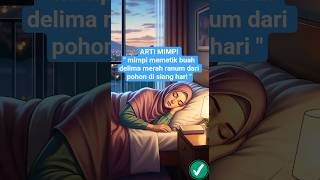Download lagu ARTI MIMPI ' mimpi memetik buah delima merah ranum dari pohon di siang hari ' mp3 Download lagu ARTI MIMPI ' mimpi memetik buah delima merah ranum dari pohon di siang hari ' mp3
